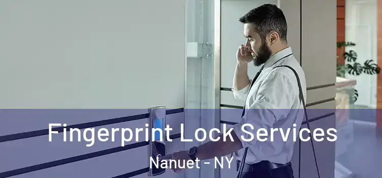 Fingerprint Lock Services Nanuet - NY
