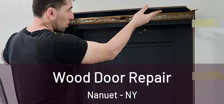 Wood Door Repair Nanuet - NY